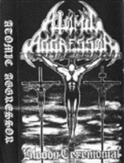 Atomic Aggressor : Bloody Ceremonial